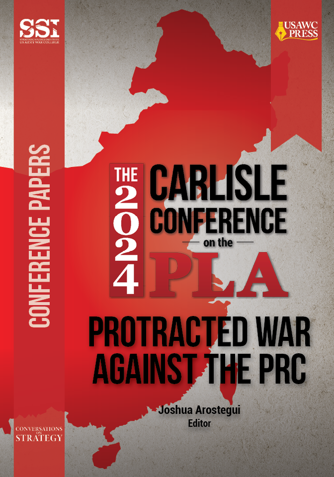 Cover for The 2024 Carlisle Conference on the PLA: Protracted War Against the PRC